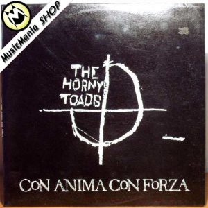 Horny Toads - Con anima con forza