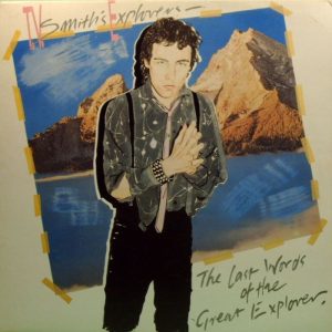 T.V. Smith's Explorers – The Last Words Of The Great Explorer LP