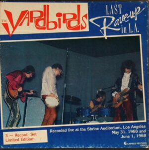Yardbirds - Last rave-up in L.A.