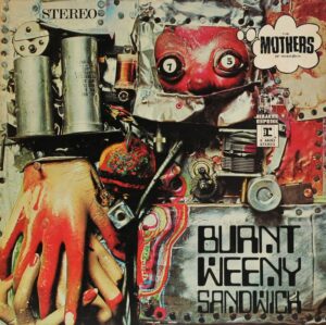 Zappa Frank & Mothers Of Invention - Burnt weeny sandwich