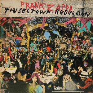 Zappa Frank - Tinseltown rebellion