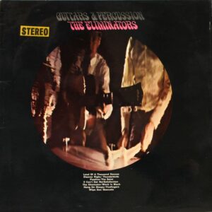 Eliminators - Guitars and percussion